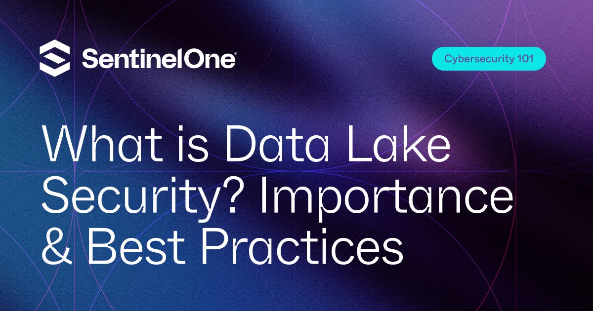 Data Lake Security - Featured Image | SentinelOne