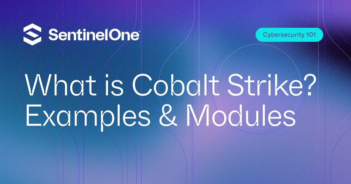 Cobalt Strike - Featured Images | SentinelOne